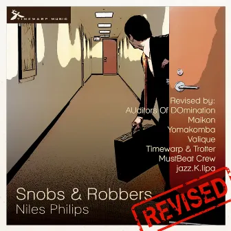 Snobs & Robbers Revised by Niles Philips