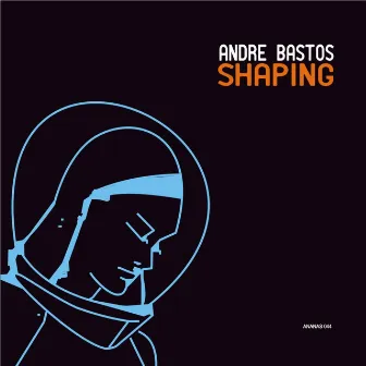 Shaping by Andre Bastos