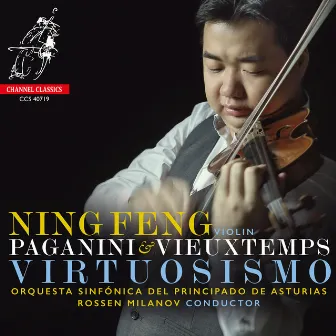 Virtuosismo: Paganini & Vieuxtemps by Ning Feng