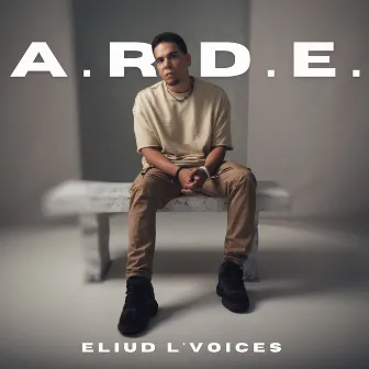 A.R.D.E. by Eliud L'voices