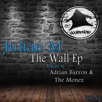 The Wall Ep by Julian M (France)