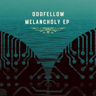 Melancholy EP by DJ OddFellow