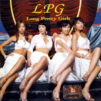 Long Pretty Girls by LPG