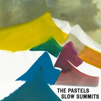 Slow Summits by The Pastels