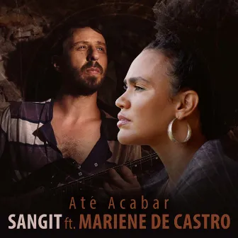 Até Acabar by Sangit