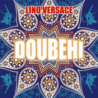 Doubehi by Lino Versace