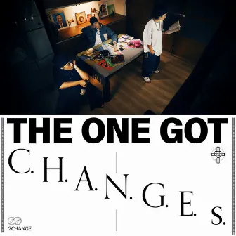 THE ONE GOT C.H.A.N.G.E.s. by 2CHANGE