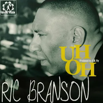 Uh Oh by Ric Branson