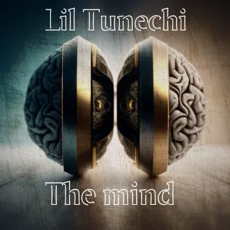 The mind by Lil Tunechi