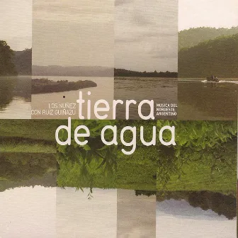 Tierra de Agua by Los Nuñez