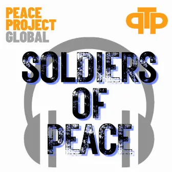 Soldiers Of Peace by 