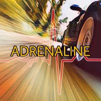 Adrenaline by Monarchy223