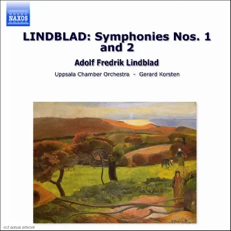 Lindblad: Symphonies Nos. 1 and 2 by Adolf Fredrik Lindblad