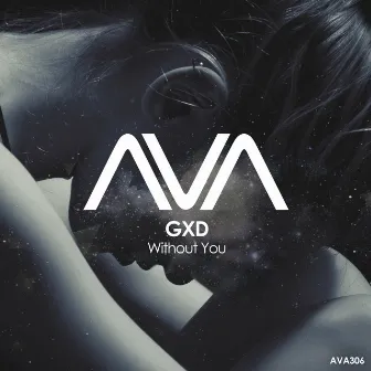 Without You by GXD