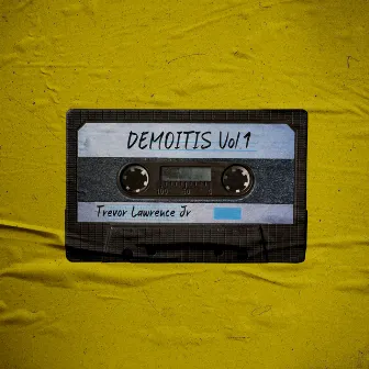 DEMOITIS, Vol. 1 by Trevor Lawrence Jr.