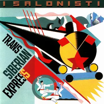 Trans-Siberian Express by I Salonisti