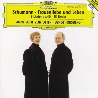 Schumann: Frauenliebe und -Leben, Op.42; 5 Lieder, Op. 40; Ausgewählte Lieder by Bengt Forsberg