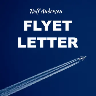 Flyet letter by Rolf Andersen