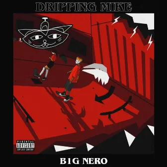 Dripping Mike by B1gNero