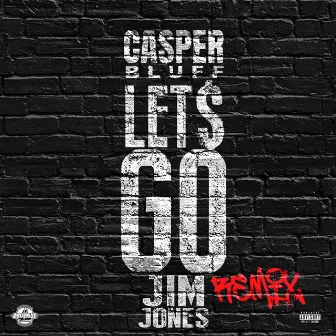 Let's Go by Casper Bluff