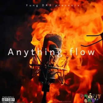 Anything Flow by Yung DR3