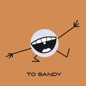 To Sandy by Bass Toast