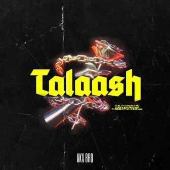 Talaash by AKA bro