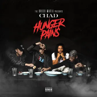 Hunger Pains by Chad