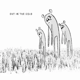 Out In The Cold by Ben Haskins