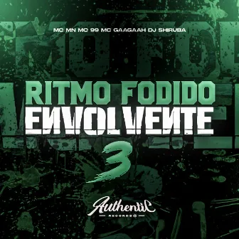 Ritmo Fodido Envolvente 3 by DJ Shiruba