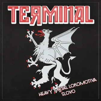 Heavy Metal Lokomotiva / Slovo by Terminal