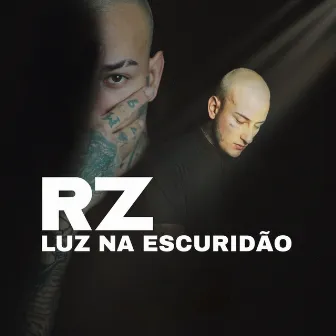 Luz Na Escuridão by RZ