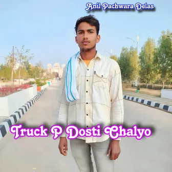 Truck P Dosti Chalyo by 