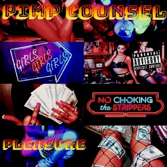 Pleasure by Pimp Counsel