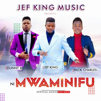 NIMWAMINIFU by Jef King Music