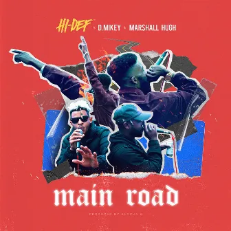 MAIN ROAD by HI-DEF