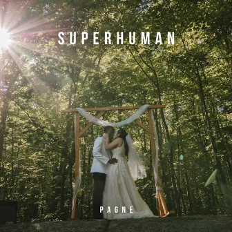 Superhuman by Pagne