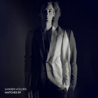 Matches Ep by Sander Mölder