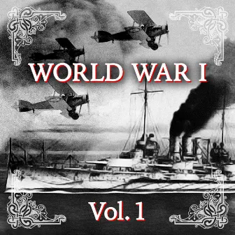 World War I - Centenary 1914 - 2014, Vol. 1 by Gerhard Bickl