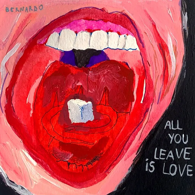 All You Leave Is Love