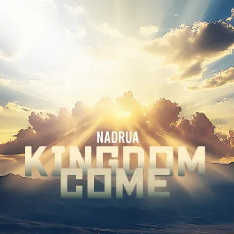 Kingdom Come by Na Drua