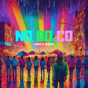 NO BO CO by JVRV