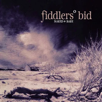 Naked & Bare by Fiddlers' Bid