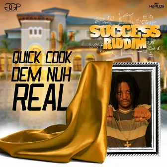 Dem Nuh Real by Quick Cook