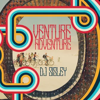 Venture Adventure by Dj Sisley