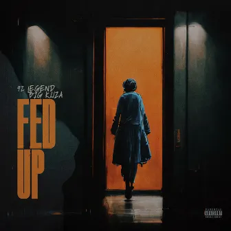 Fed Up by Big Kuza