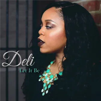 Let It Be by Deli