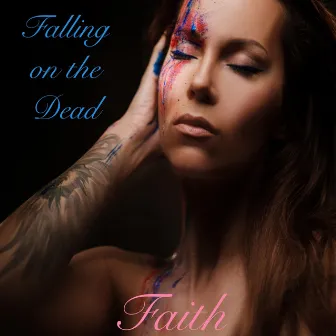 Falling on the Dead by Faith