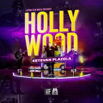 Hollywood by Estevan Plazola