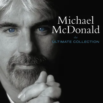 The Ultimate Collection by Michael McDonald